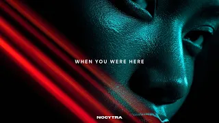 nocytra when you were here