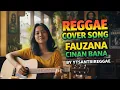Lagu Cinan Bana – Fauzana | Reggae Cover Song by YTSantriReggae
