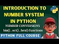 Number System In Python NUMBER CONVERSIONS IN PYTHON bin oct hex
