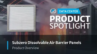 Dissolvable Air Barrier Panels DAB Safer Data Center Containment by Subzero