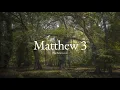Matthew Chapter 3 ESV Daily Bible Reading HearBelieve com