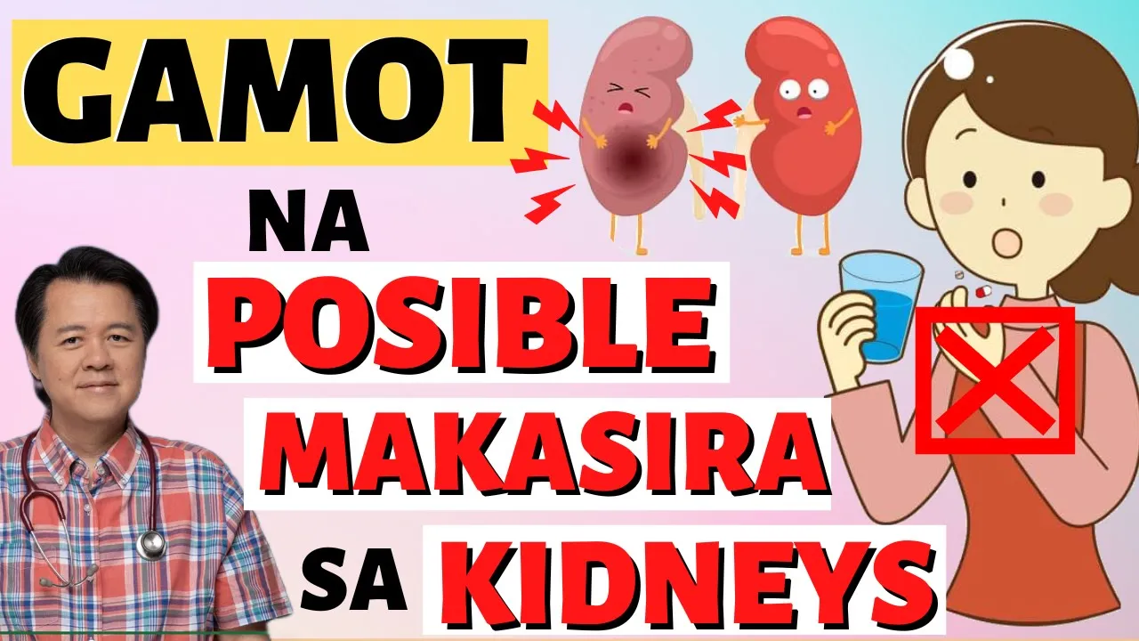Gamot na Posible Makasira sa Kidneys - By Doc Willie Ong (Internist and Cardiologist)