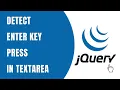 Detect Enter Key Press in Textarea using jQuery HowToCodeSchool com