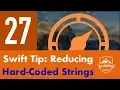 Swift Tip Reduce Hard-Coded Strings - Part 27