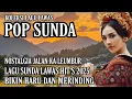 Download Lagu LAGU LAWAS POP SUNDA || LAGU NOSTALGIA JALAN DI LEUMBUR || LAGU SUNDA HITS 2025 