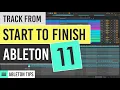 Making a complete Track START TO FINISH Ableton Live 11 Tutorial Beginners