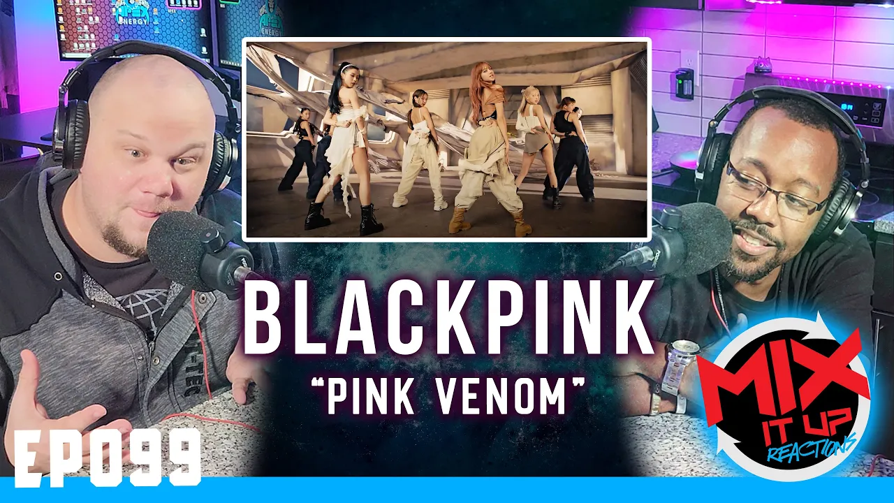 Blackpink "Pink Venom" MV | FIRST TIME REACTION VIDEO (EP099)
