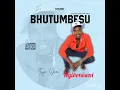 BhutuMbesu _ ngibongiseni 2023new first album