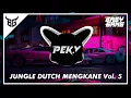 Download Lagu DJ JUNGLE DUTCH MENGKANE Vol. 5 REMIX 2023