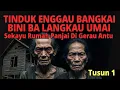 CERITA SERAM IBAN - TINDUK ENGGAU BANGKAI BINI BA LANGKAU UMAI (TUSUN 1)
