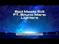 Download Lagu Bad Meets Evil ft. Bruno Mars: Lighters (Lyrics)