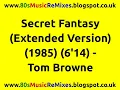 Download Lagu Secret Fantasy (Extended Version) - Tom Browne | Siedah Garrett | Maurice Starr | 80s Club Mixes