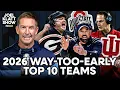 Joel Klatt s Way-Too-Early Top 10 for the 2026 Season