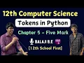 Tokens in Python in Tamil 12th Computer Science Important five marks Chap 5 conquer victory