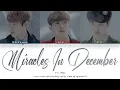 EXO (엑소) - 'Miracles In December (12월의 기적)' Lyrics (Color Coded_Han_Rom_Eng) [CHRISTMAS SPECIAL]