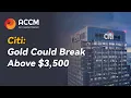 Citi Gold Could Break Above 3 500