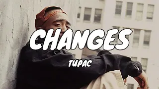 2Pac Changes Lyrics  2Pac Changes Lyrics