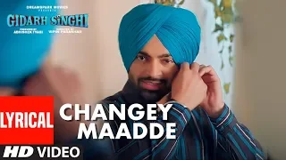 Changey Maadde (Lyrical Song) Garry Bawa | Jordan Sandhu | Gidarh Singhi | Rubina Bajwa