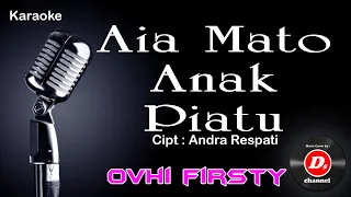 Download Aia Mato Anak Piatu (Karaoke Minang) ~ Ovhi Firsty MP3