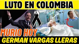 GERMAN VARGAS LLERAS PERDIÓ LA BATALLA CONTRA EL CÁNCER(fue un importante lider politico colombiano)