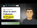 How to start a fullstack FastAPI AI Project using FastAPI Template Step-by-step for Beginners