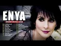 The Very Best Of ENYA: The Greatest Hits Full Album Ever