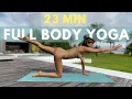 Full Body Deep Yoga Class | 23 min practice