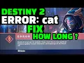 Destiny 2 Maintenance Today How Long Is Destiny 2 Maintenance Today Error code cat destiny 2