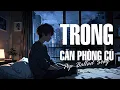 Download Lagu 🎵 Trong Căn Phòng Cũ (Alternate Ver.) | Pop Ballad Song