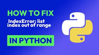 How to fix IndexError list index out of range in Python