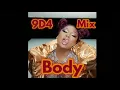Megan Thee Stallion - Body [9D4 Mix]