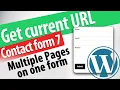 Identifying submitted page url for Contact form 7 How to get current url in contact form 7