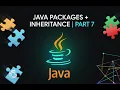 Java Full Course Part 7 Packages in Java Access Modifiers Inheritance with Real-Time Examples