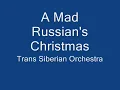 Trans Siberian Orchestra- A Mad Russian's Christmas