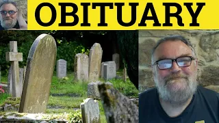 Obituary Meaning - Obituary Defined