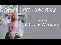 Download Lagu Taylor Swift - Love Story Cover By Eltasya Natasha ft. Indah Aqila |  Viral TikTok