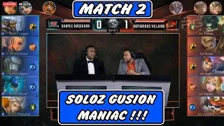 Soloz Gusion MANIAC !! Shopee Bosskur vs Notorious Villains MATCH 2 - MPL MY/SG SEASON 4 WEEK 1