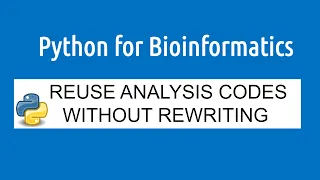 Python for Bioinformatics Beginners Functions How to Reuse Codes