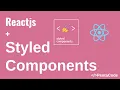 Styled Components with Reactjs Hands On Intro Part