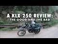 A Kawasaki KLX 250 Review The Good the Bad