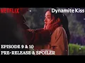 Dynamite Kiss Episode 9-10 Pre-Release \u0026 Spoiler | Jang Ki Yong | Ahn Eun Jin