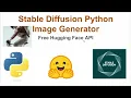 Python Image Generation Code with Stable Diffusion Huggingface