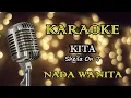 Download Lagu KITA - SHEILA ON 7 || KARAOKE WANITA