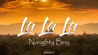 Download Naughty Boy ft Sam Smith - La La La  (Lyrics) | I'm covering my ears like a kid MP3