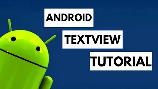 Working With ANDROID TEXT VIEW Learn In 5 EASY STEPS