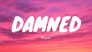 miguel damned lyrics 