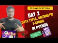 DAY2 Data Types arithmetic Operators F-string in Python with Explanation