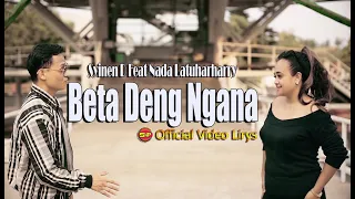 Syinen DK feat Nada Latuharharry  - Beta Deng Ngana I Official Video Lirycs