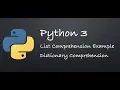 Python 3 - List Comprehension Dictionary Comprehension Example
