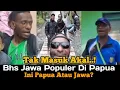 Lagu Tak Masuk Akal!! Bahasa Jawa Kini Populer Di Indonesia Bahkan Sampai Papua!
